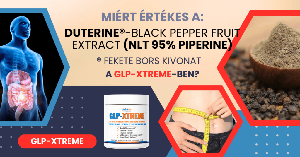 Hogyan segít a Duterine® fekete bors kivonat (NLT 95% Piperine) a hatékonyabb fogyásban?